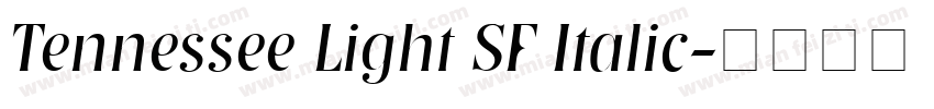 Tennessee Light SF Italic字体转换